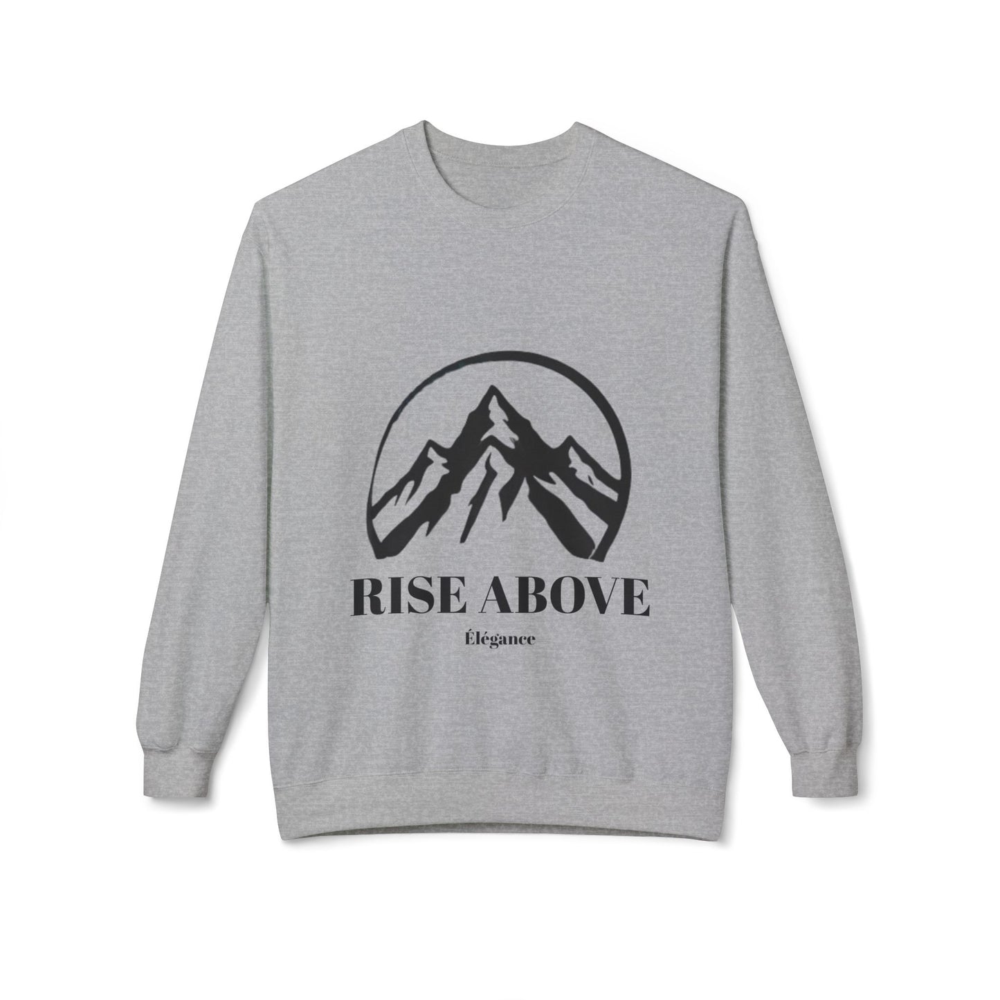 Rise Above Sweatshirt Women's