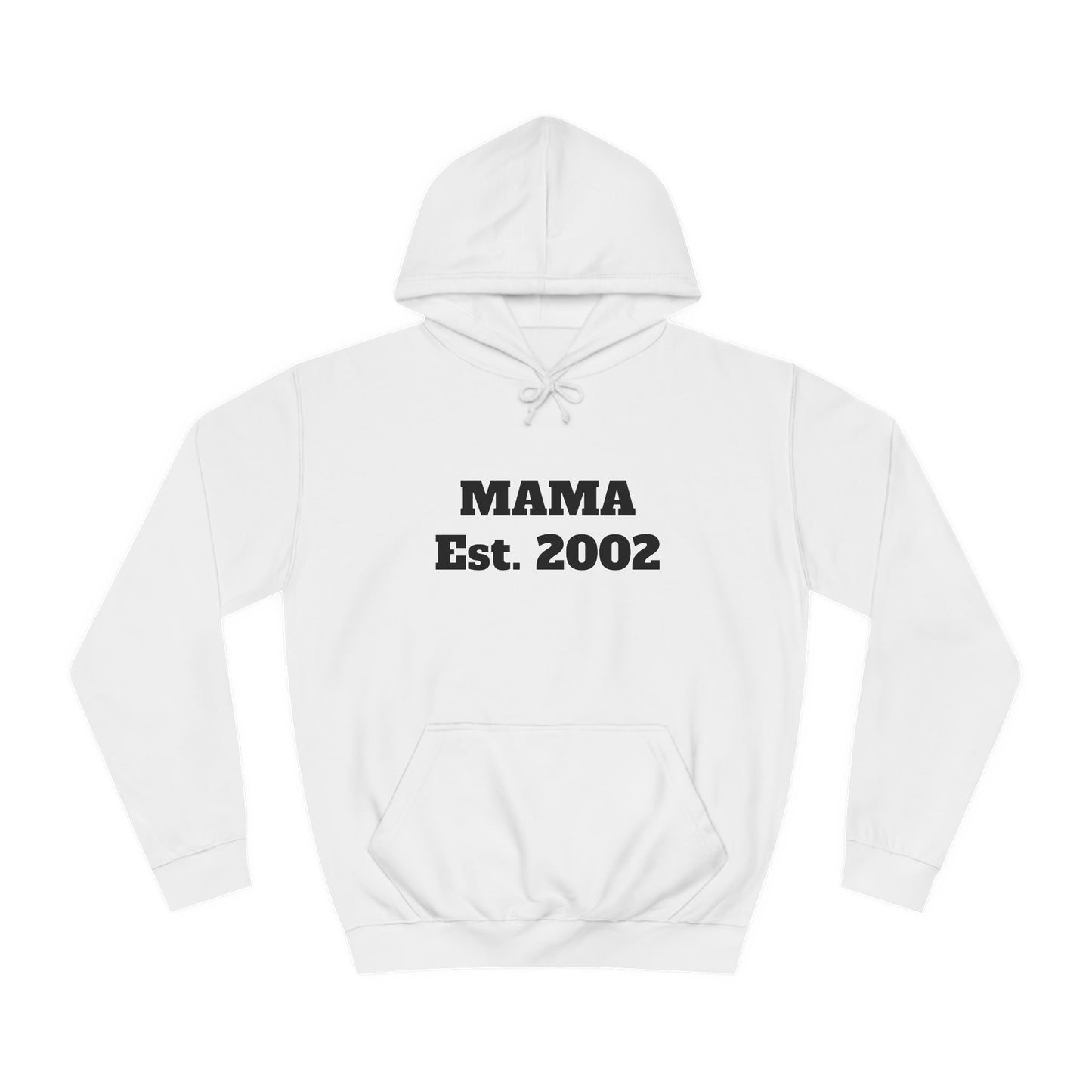 Mama Hoodie Est. 2002