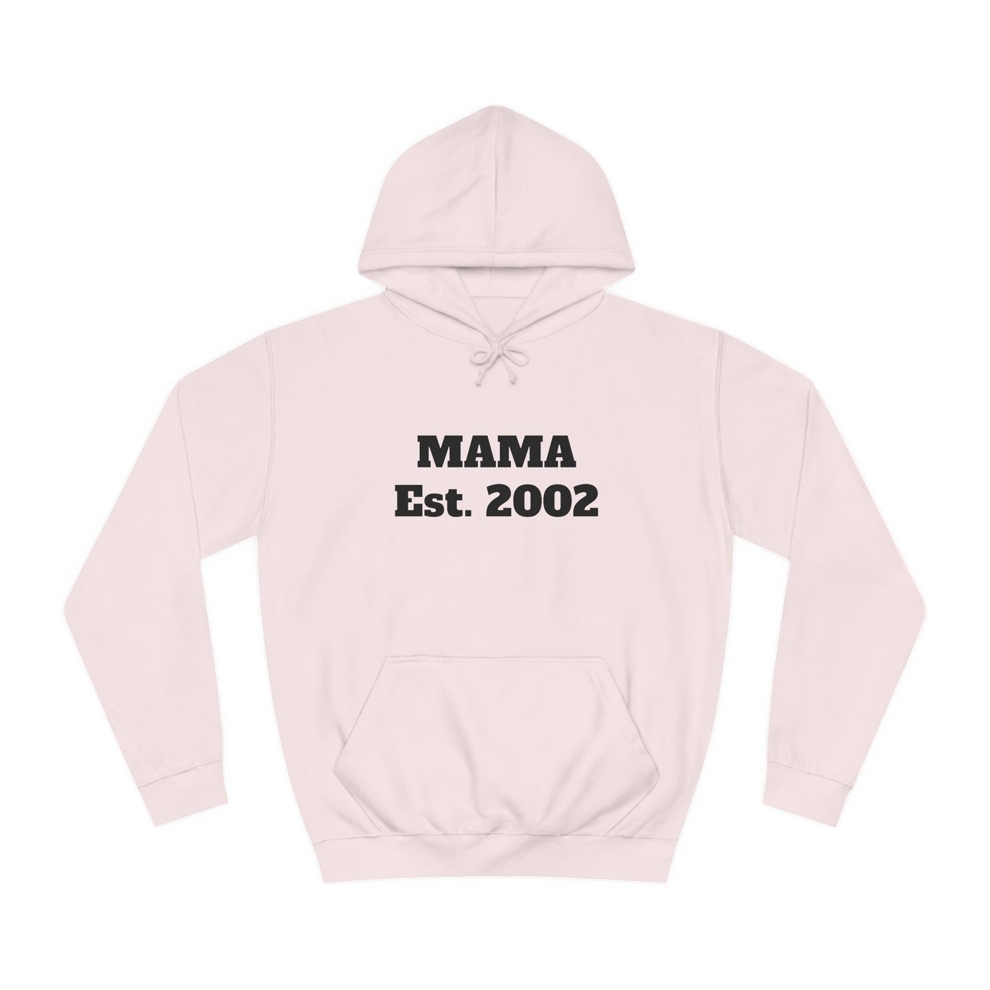 Mama Hoodie Est. 2002