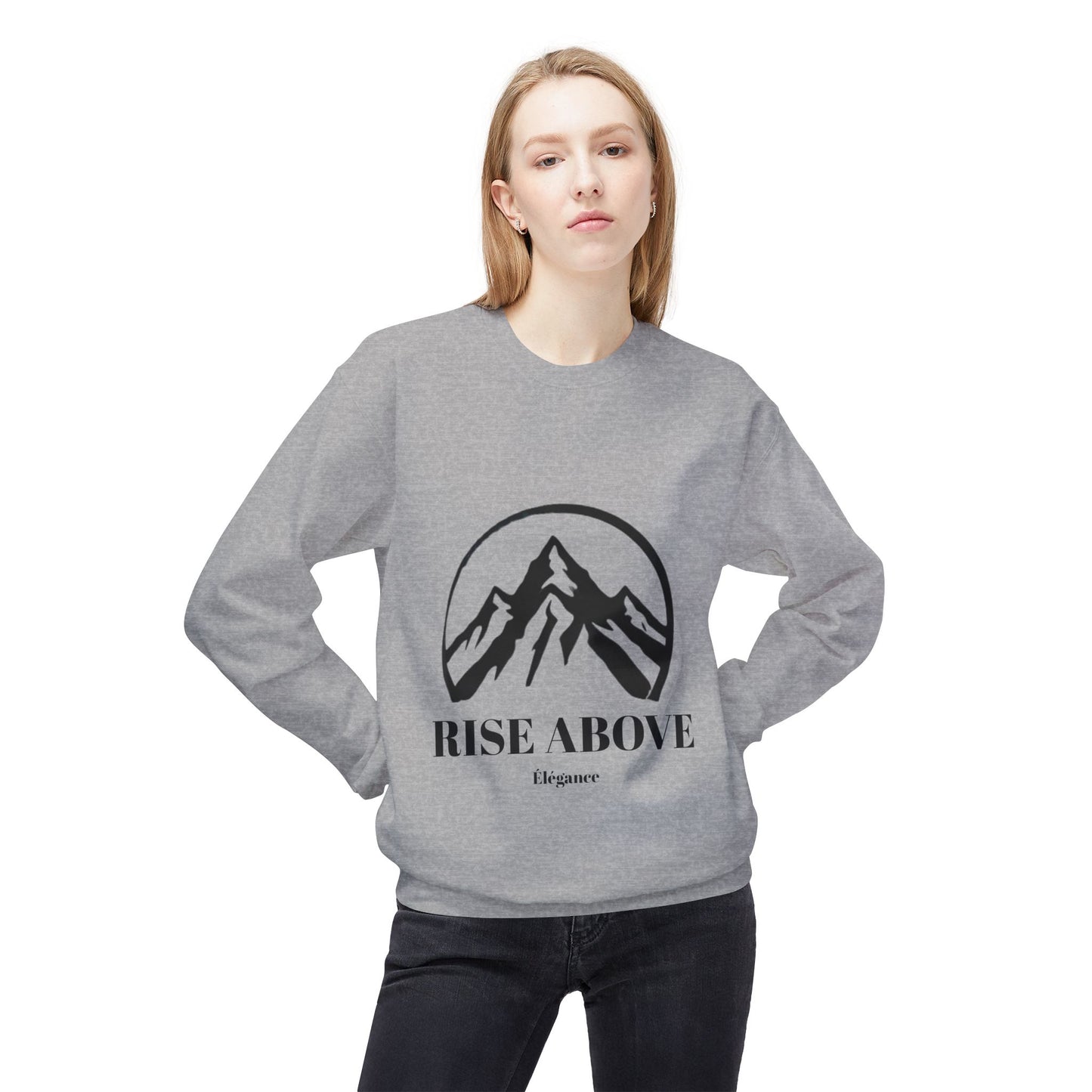 Rise Above Sweatshirt Women's