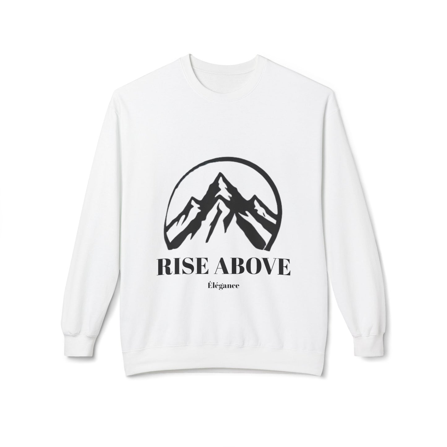 Rise Above Sweatshirt Women's