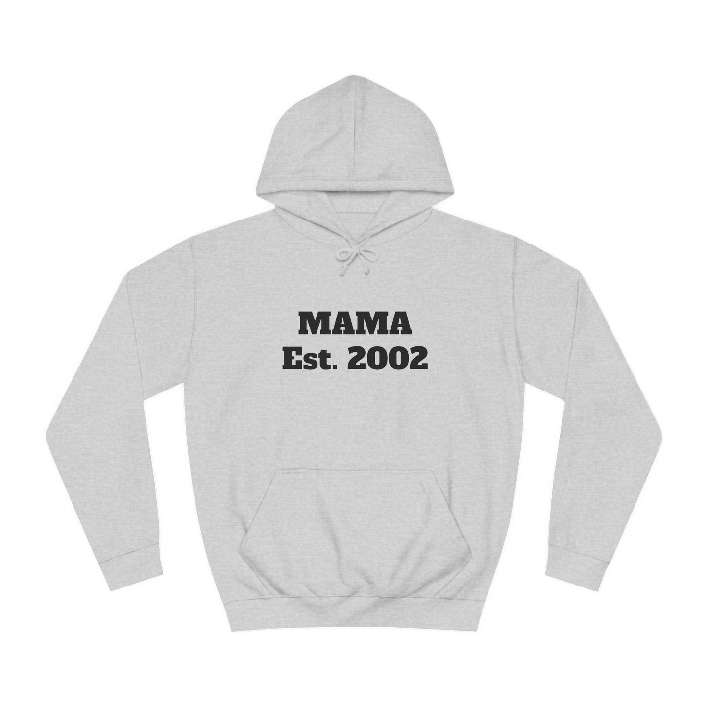 Mama Hoodie Est. 2002