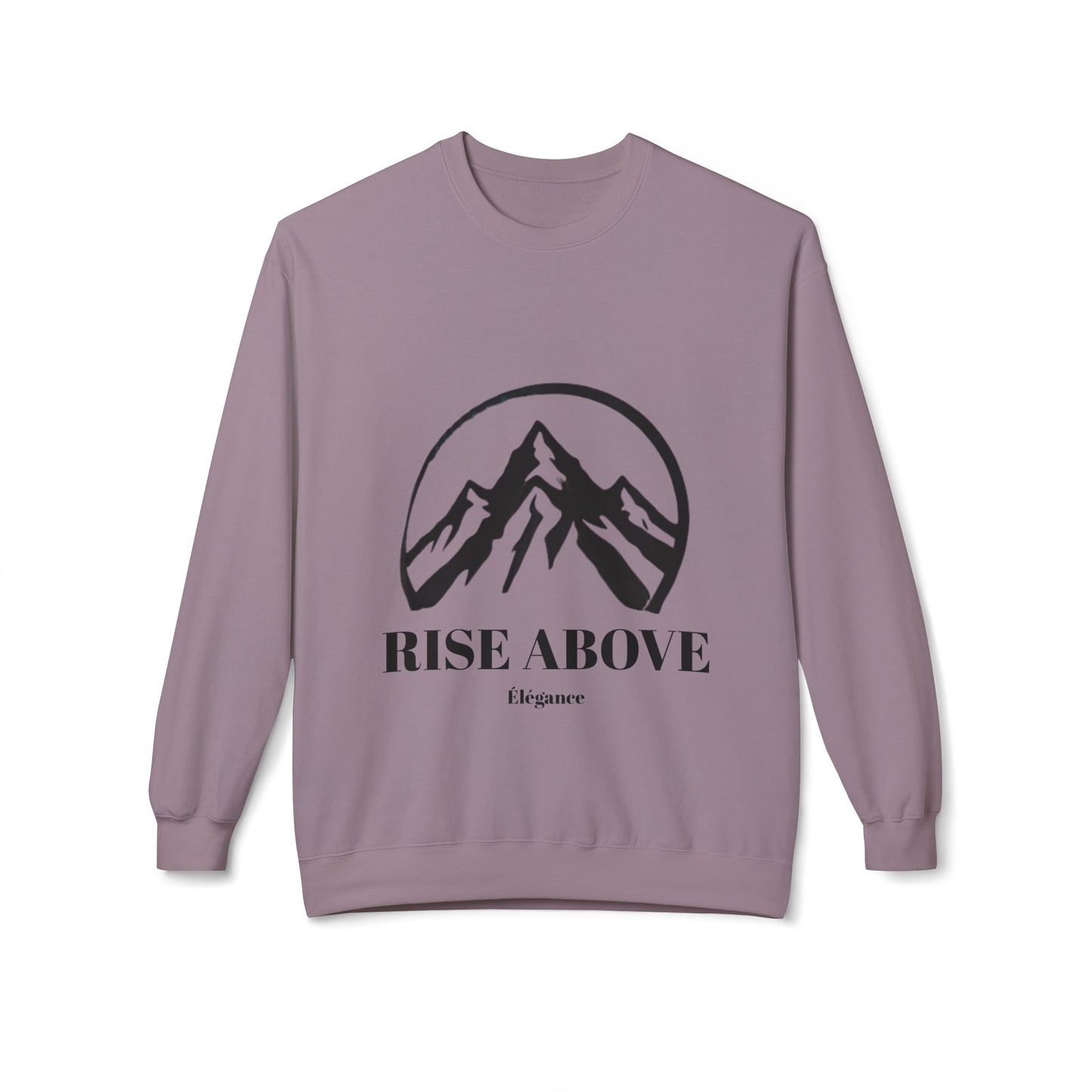 Rise Above Sweatshirt Women's