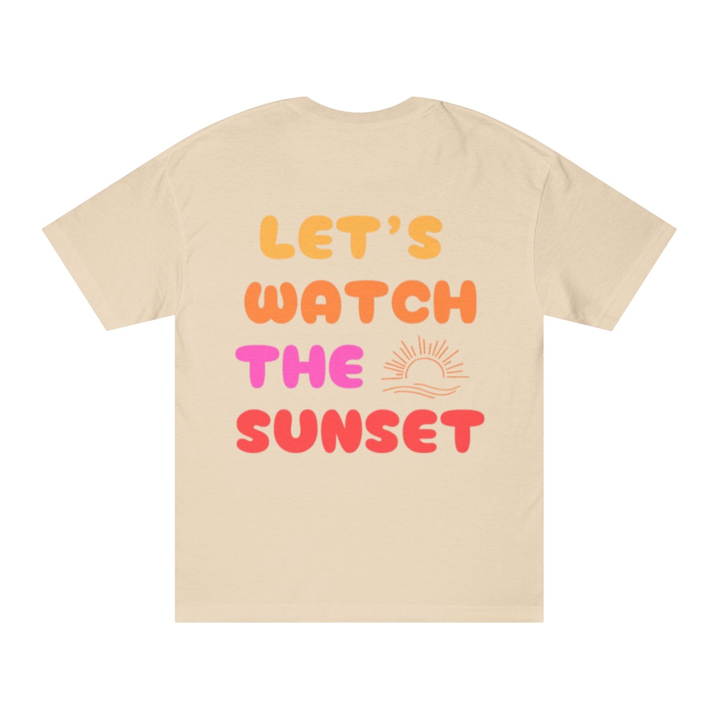 Let's Watch the Sunset T-Shirt